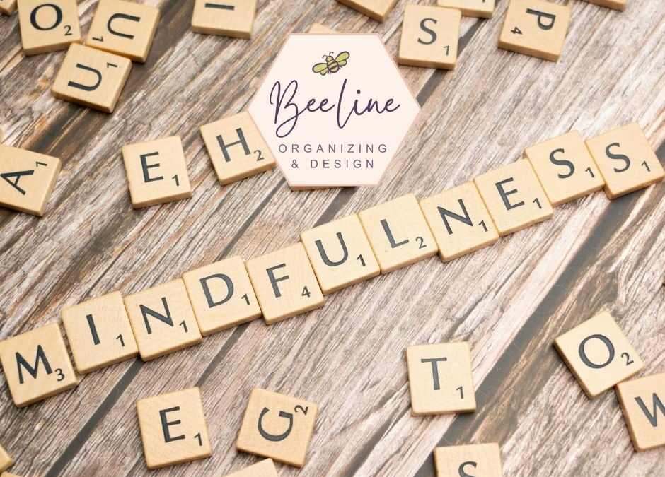 Mindful Organizing